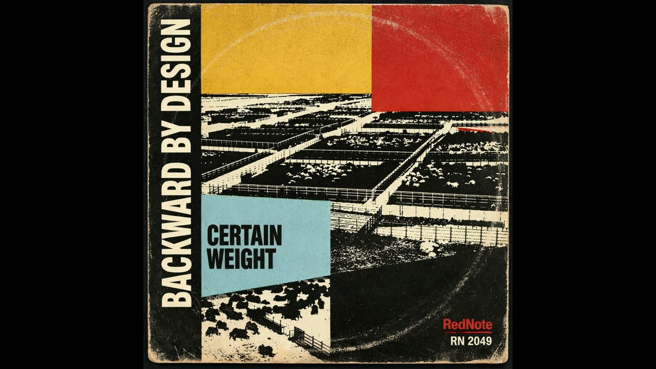 Backward By Design - Certain Weight - Red Note Jazz