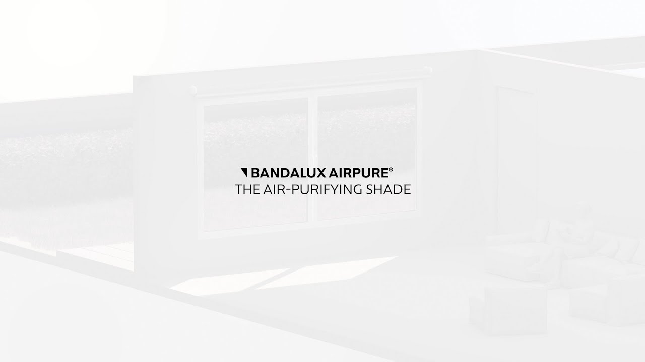 Airpure®, the air-purifying shade | Bandalux