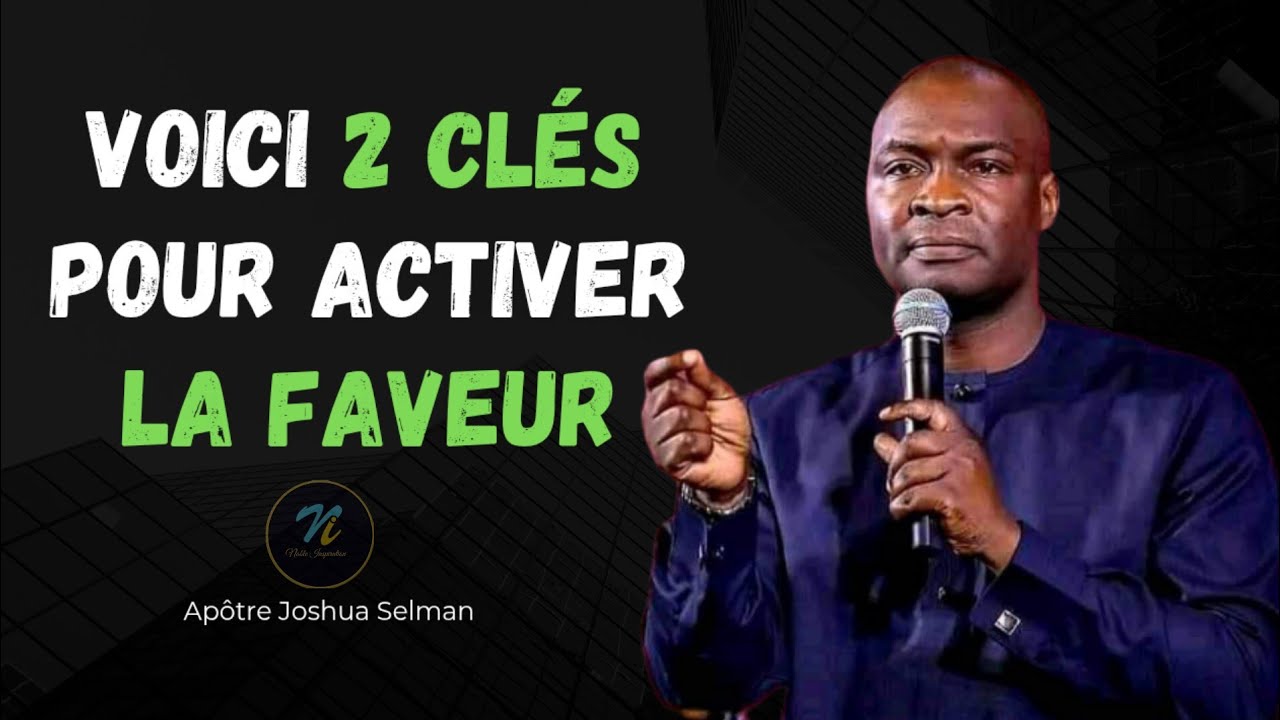 2 clés pour activer la faveur| Apôtre Joshua Selman|Noble Inspiration