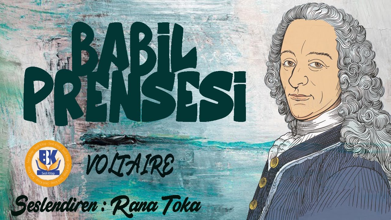 Babil Prensesi - François M.A Voltaire (Sesli Kitap Tek Parça) (Rana Toka)