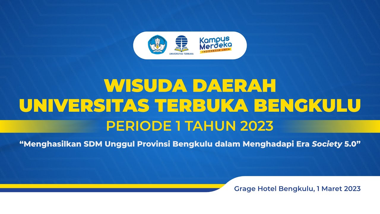 Wisuda Daerah - Universitas Terbuka Bengkulu Periode 1 Tahun 2023