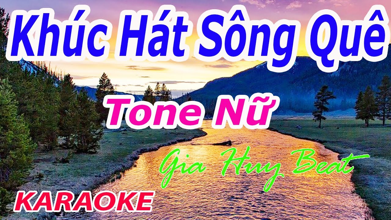 Khúc Hát Sông Quê  - Karaoke - Tone Nữ - Nhạc Sống - gia huy beat