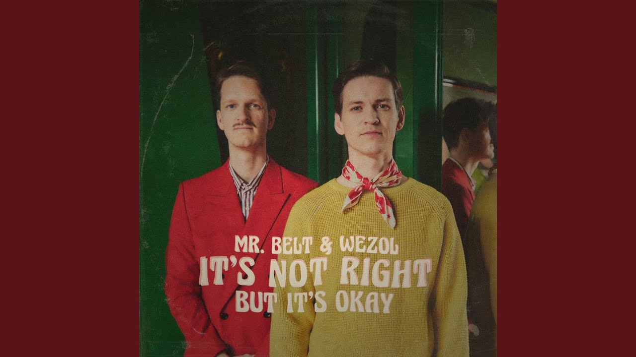 It's Not Right But It's Okay