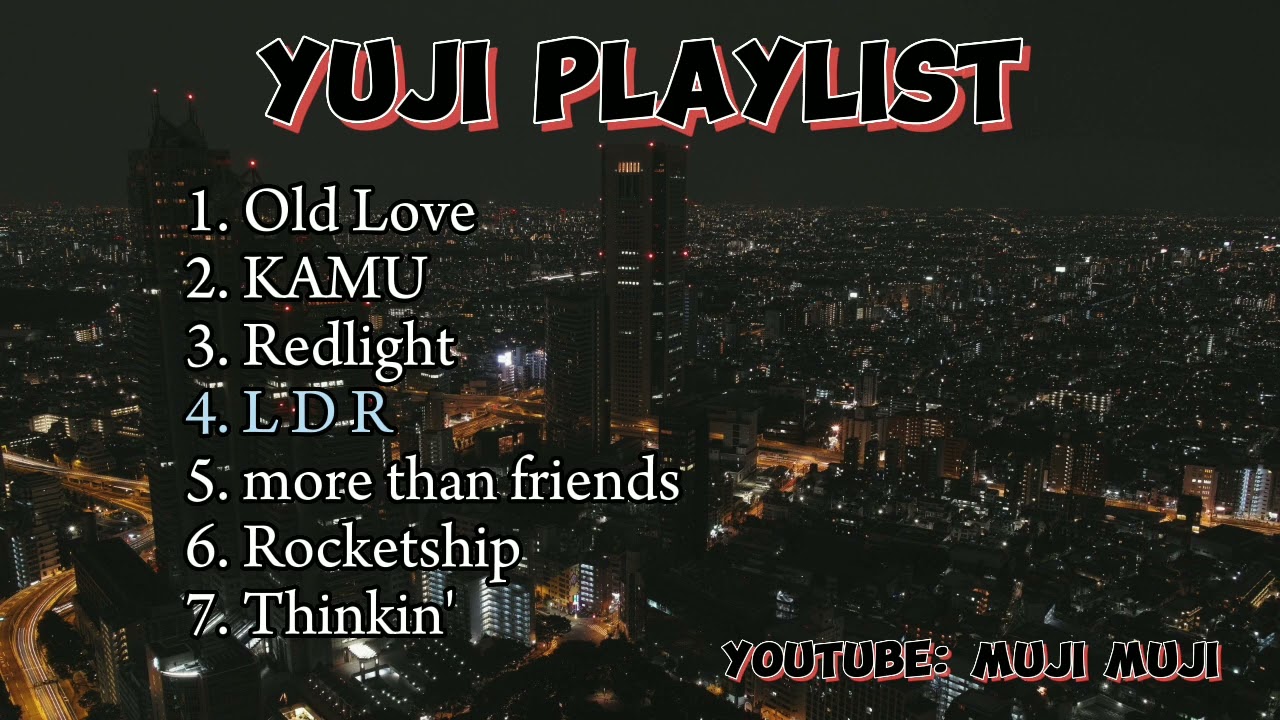 yuji playlist🎶 || chilling songs to listen to✨ @yujikyunn