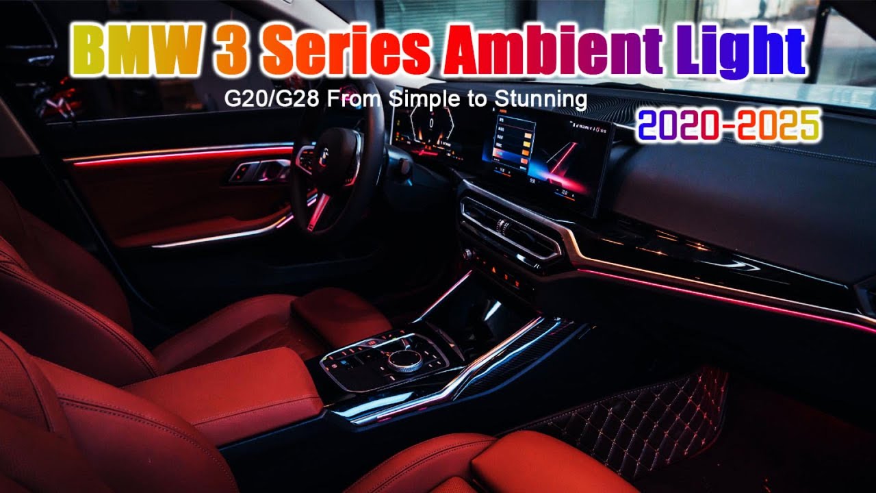 【CarAkits】BMW 3 Series Ambient Light Upgrade | G20 G28 Full Interior LED Mod
