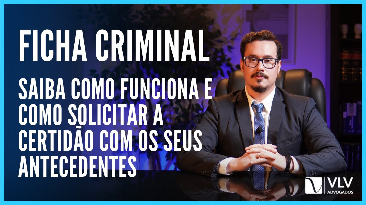 Saiba como limpar e para que serve a Ficha Criminal!