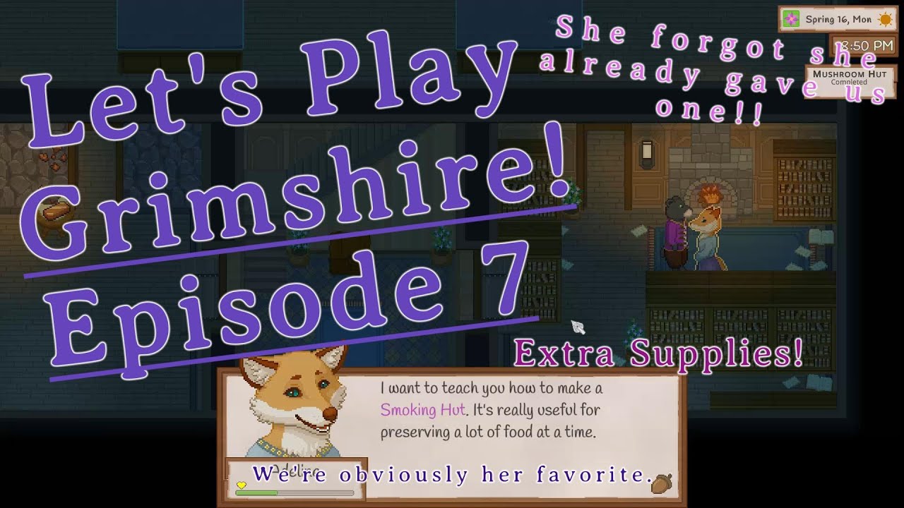 Let's Play Grimshire! Episode 7!