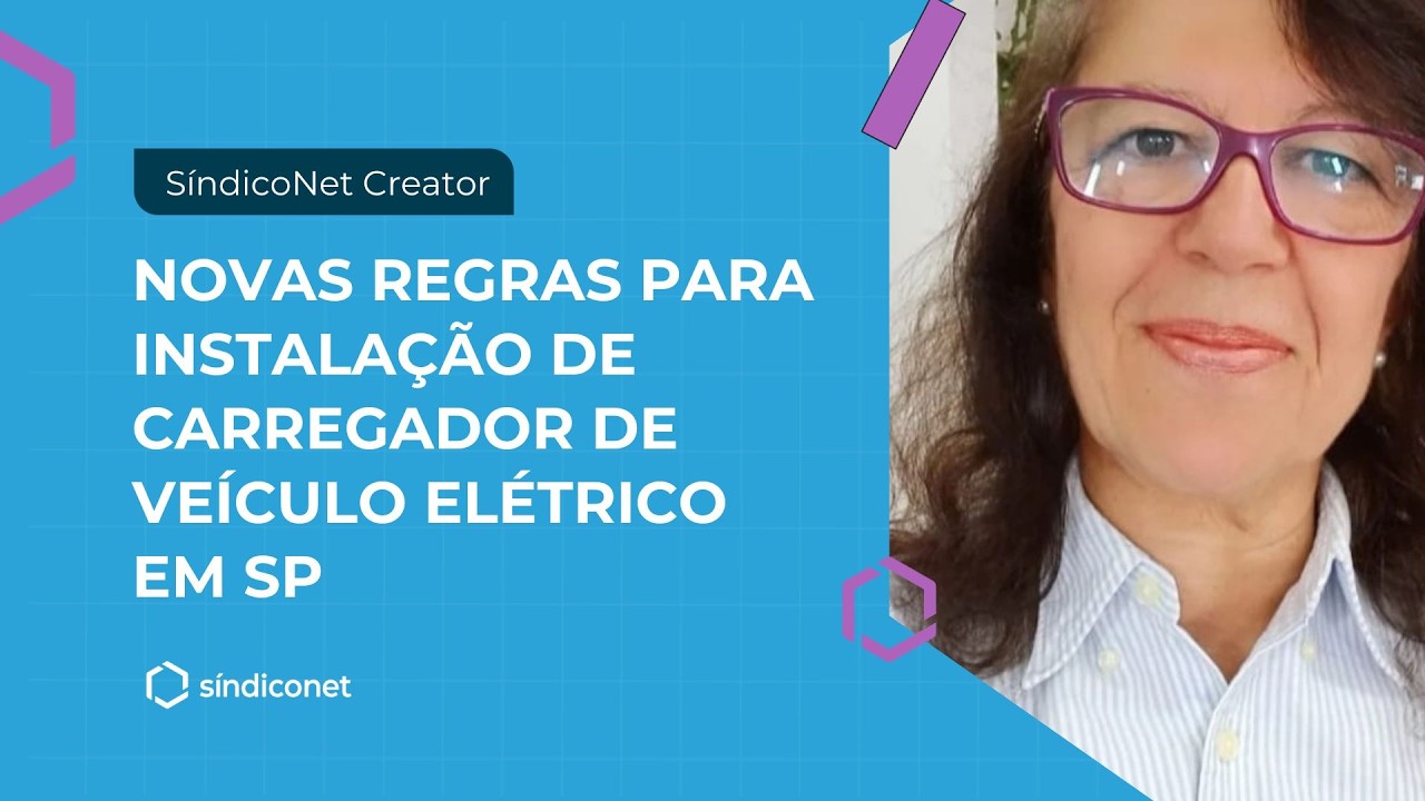 NOVAS REGRAS PARA INSTALAÇÃO DE CARREGADOR DE VEÍCULO ELÉTRICO EM SP | SíndicoNet Creators