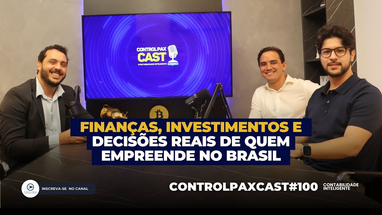 Controlpax Cast#100 | Finanças, investimentos e empresa real: o que move a economia por dentro