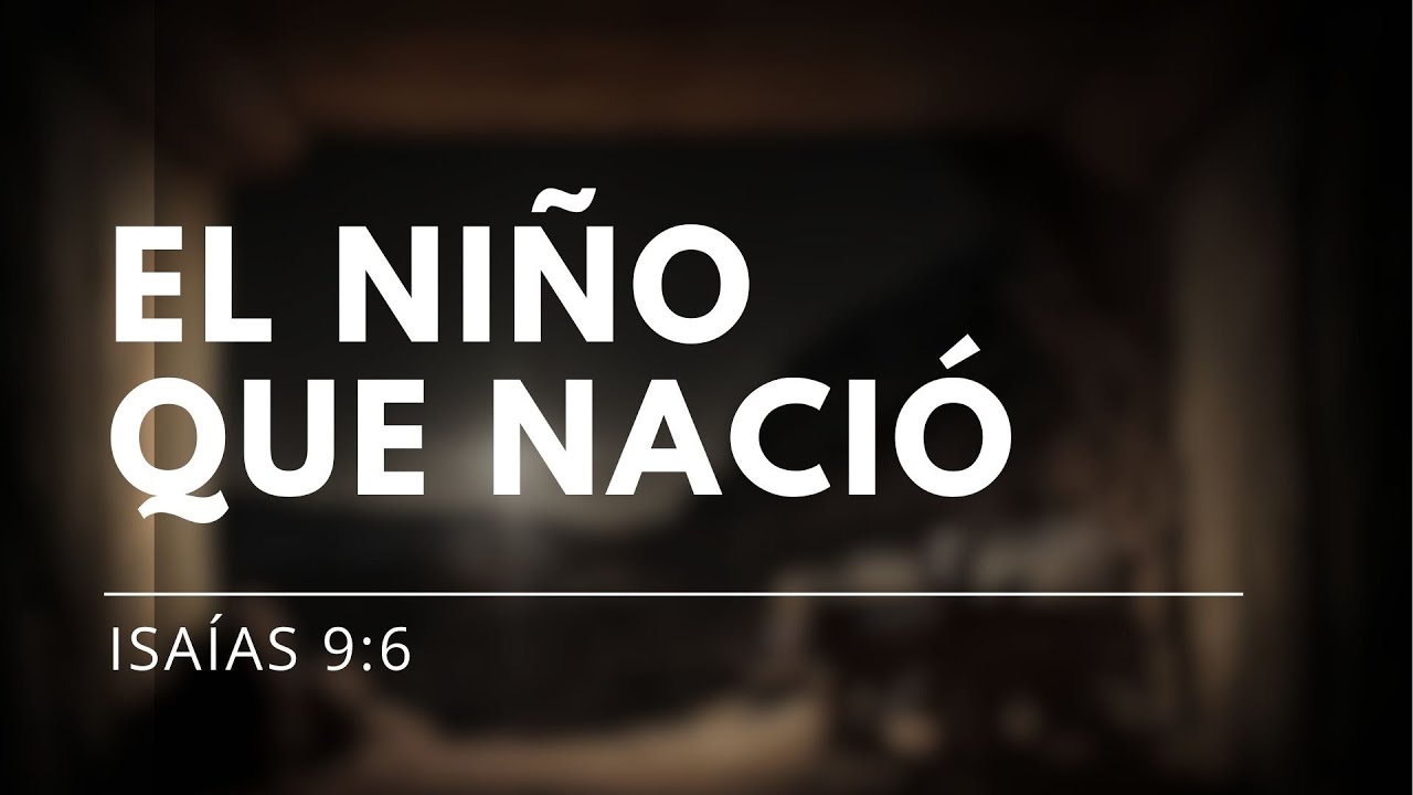 El Niño que Nació - Isaías 9:6 - Matías Agostinelli