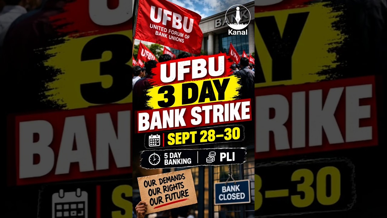 UFBU 3-Day Bank Strike | 5-Day Banking & PLI Demand Intensifies