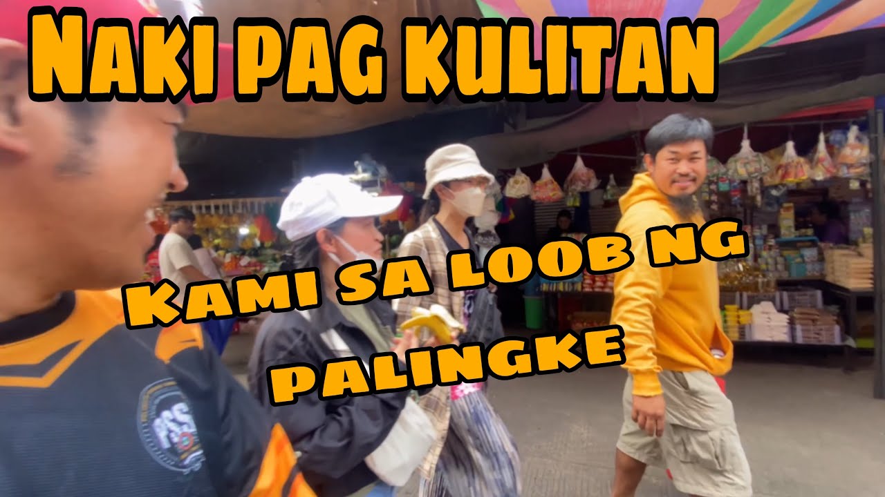 ANG SAYA MAKI PAG KULITAN SA LOOB NG PALINGKE