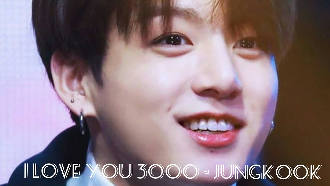 I love you 3000 (Stephanie Poetri) - Jungkook BTS