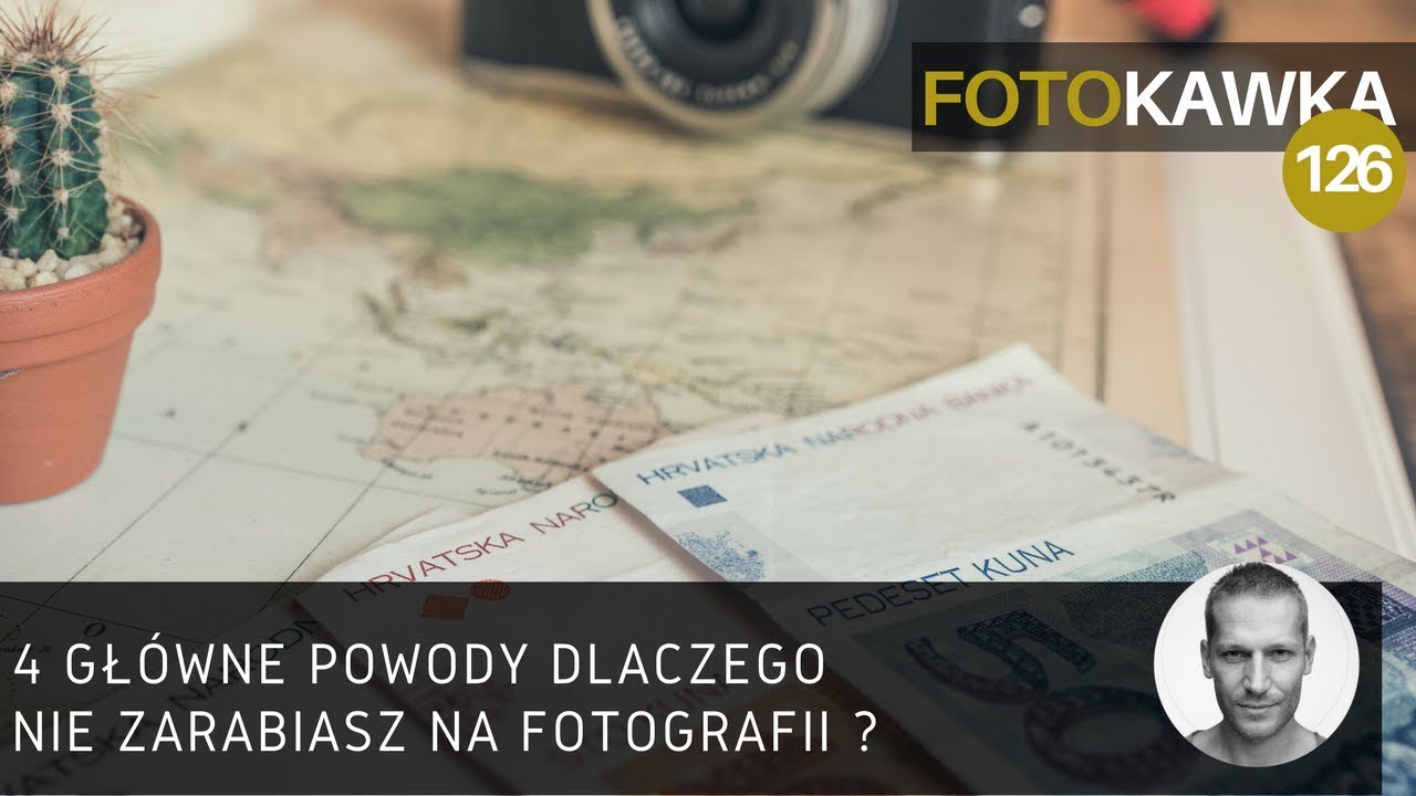 4 główne powody dlaczego nie zarabiasz na fotografii 📷Foto Kawka☕️#126