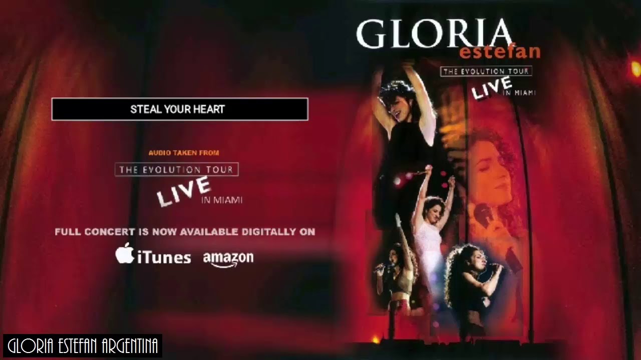 Gloria Estefan - Steal Your Heart (from The Evolution Tour: Live in Miami 1996)