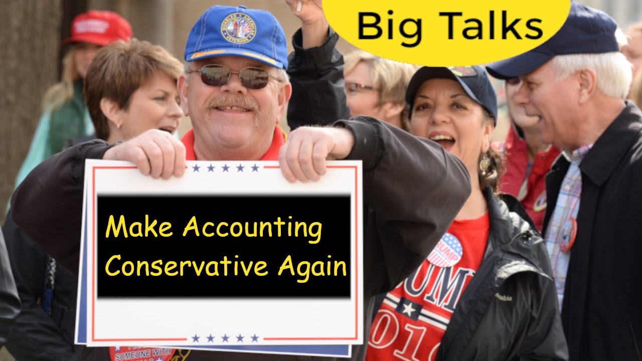 Conservatism: the Most Important and Misunderstood Feature of Accounting
