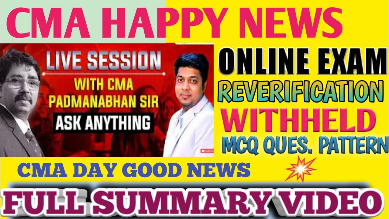 CMA EXAMS ONLINE MODE, REVERIFICATION, WITHHELD DATE IMPORTANT UPDATES @cmabhakt711