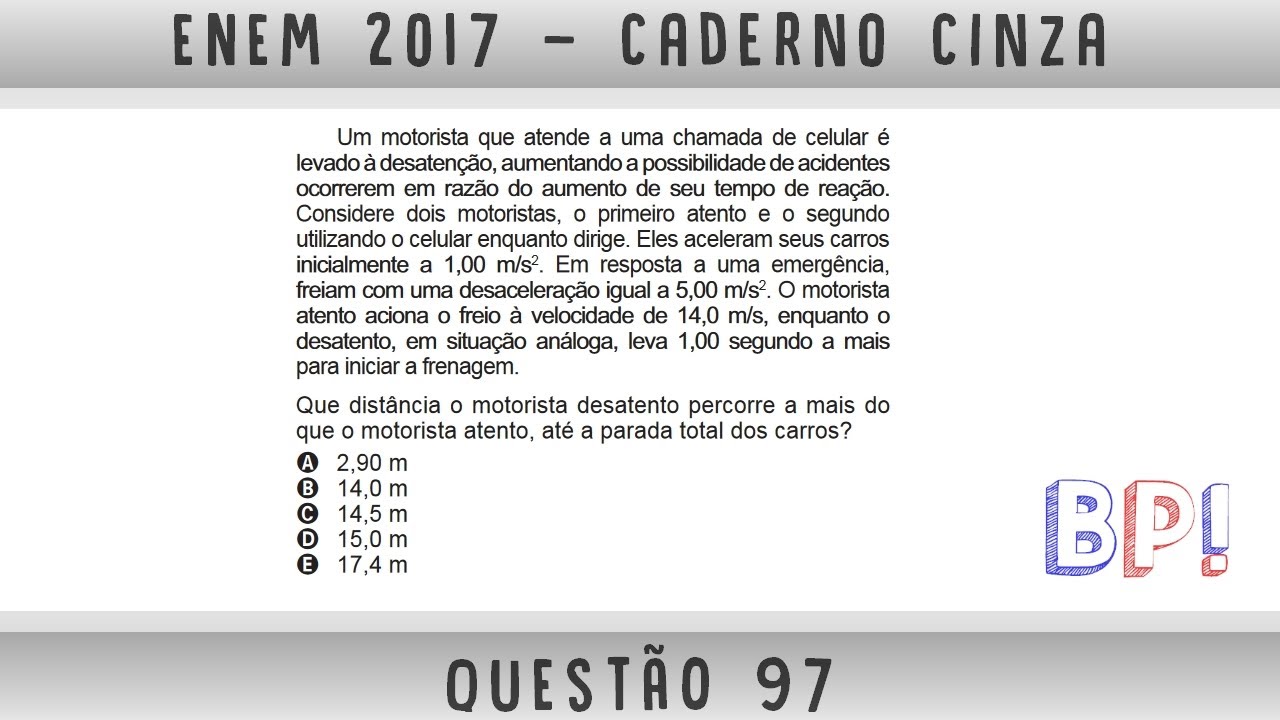 #Enem2017 &mdash; Caderno cinza, quest&atilde;o 97 (Cinem&aacute;tica)