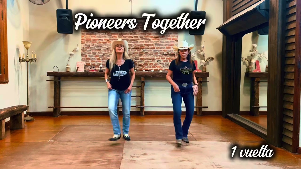 PIONEERS TOGETHER- Tutorial de Country Line Dance