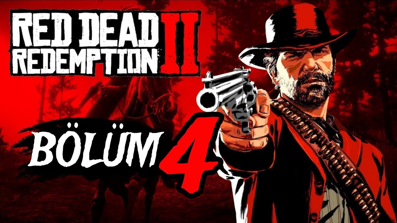 Red Dead Redemption 2 - Bölüm 4 (RDR2)