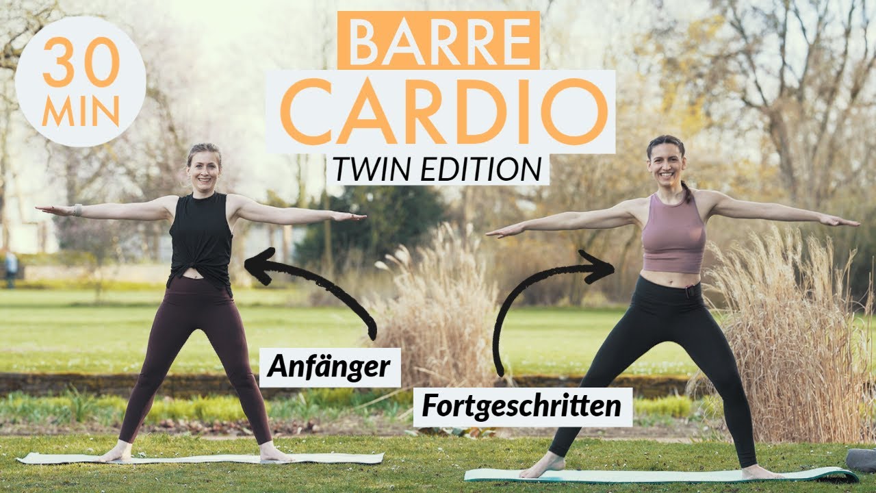 BARRE CARDIO TWIN WORKOUT 30 👭♊ Anf&auml;nger: links, Fortgeschrittene: rechts | No Equipment