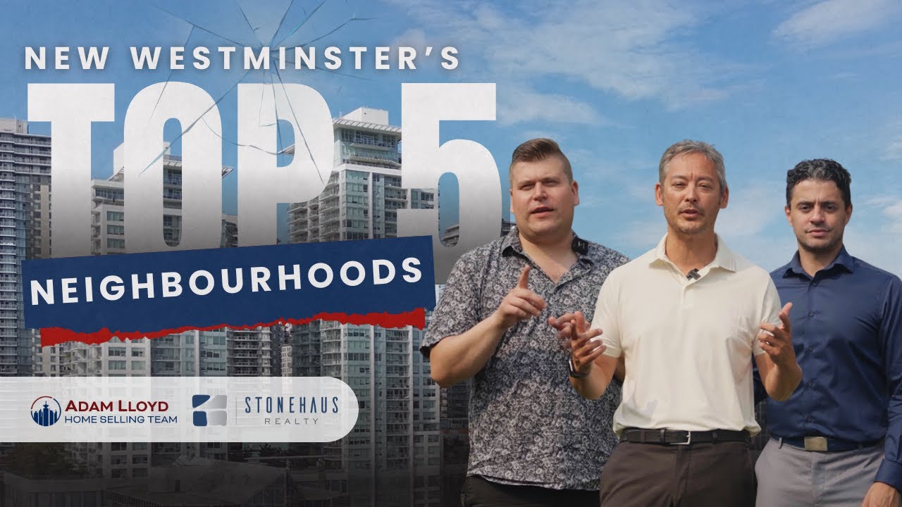 Top 5 Neighbourhoods in New Westminster (You Won&rsquo;t Believe #1!)