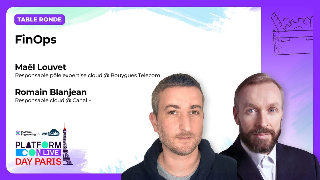Table ronde - FinOps - Bouygues Telecom & Canal +