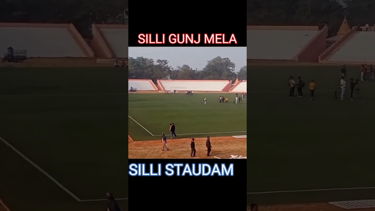 Silli Stadium Gunj Mela 😍🇨🇮 