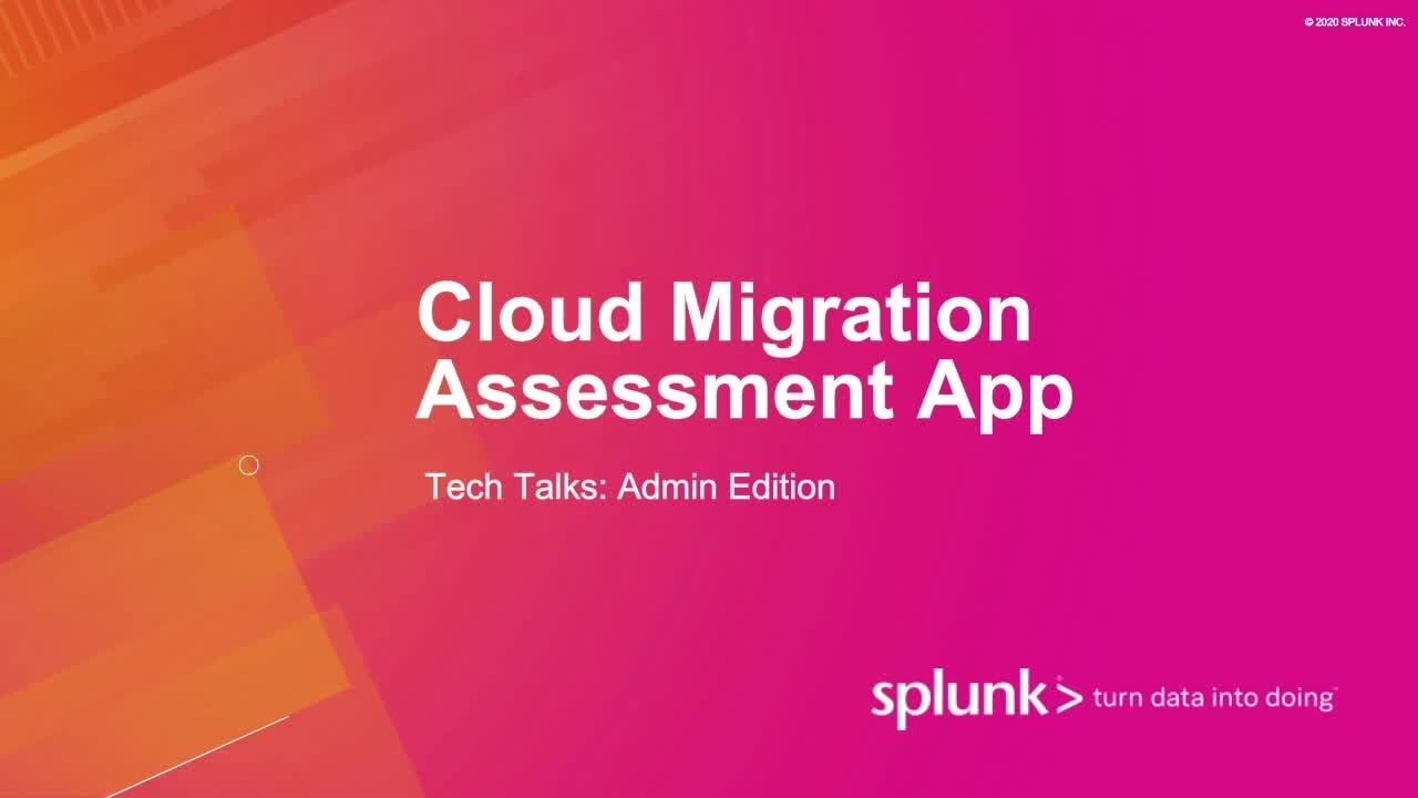 Simplify your Splunk Cloud Migrations with the Cloud Migration Assessment App