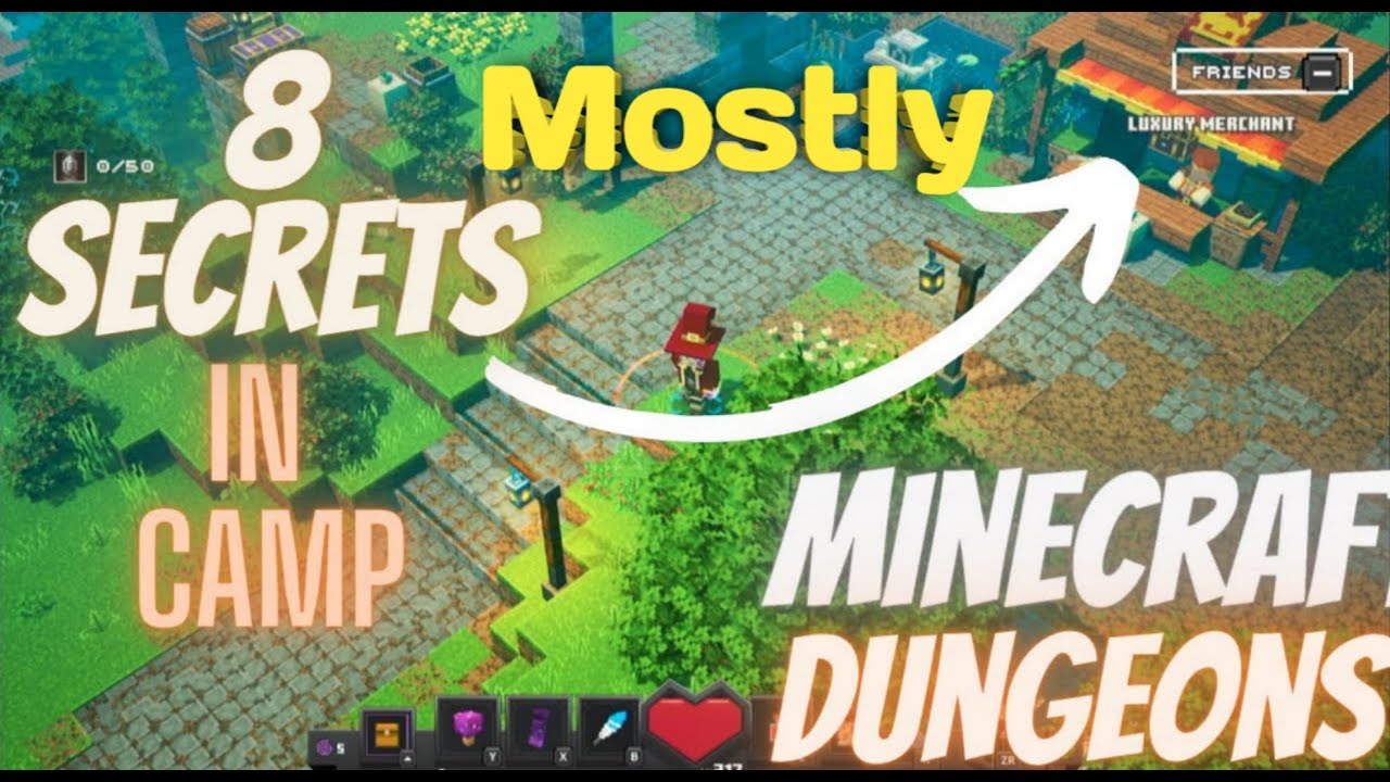 Mostly 8 secrets in camp minecraft dungeons