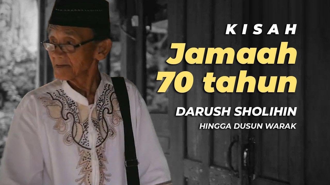 Kisah Jamaah 70 Tahun, Darush Sholihin, Hingga Dusun Warak - Rumaysho TV