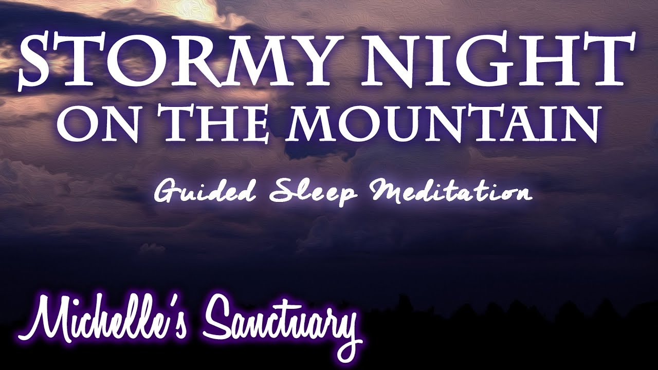 Stormy Night on the Mountain: 1-Hour Calm Bedtime Story & Deep Sleep Meditation (asmr, long, adults)