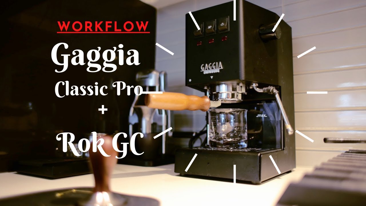 Gaggia Classic Pro +Rok GC Hand Grinder Workflow