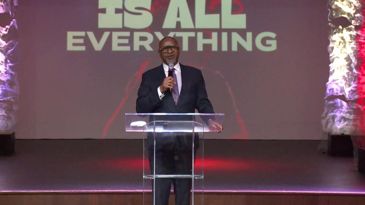 Is All Everything??? | Bishop George Bloomer