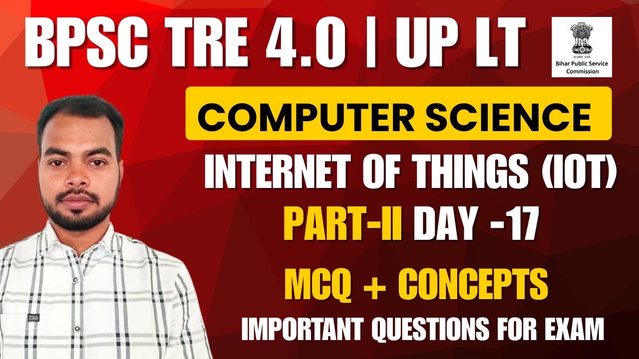 BPSC TRE 4.0 | UP LT Exam IoT Most Important Questions | Internet of Things MCQs + PYQs | Part -2