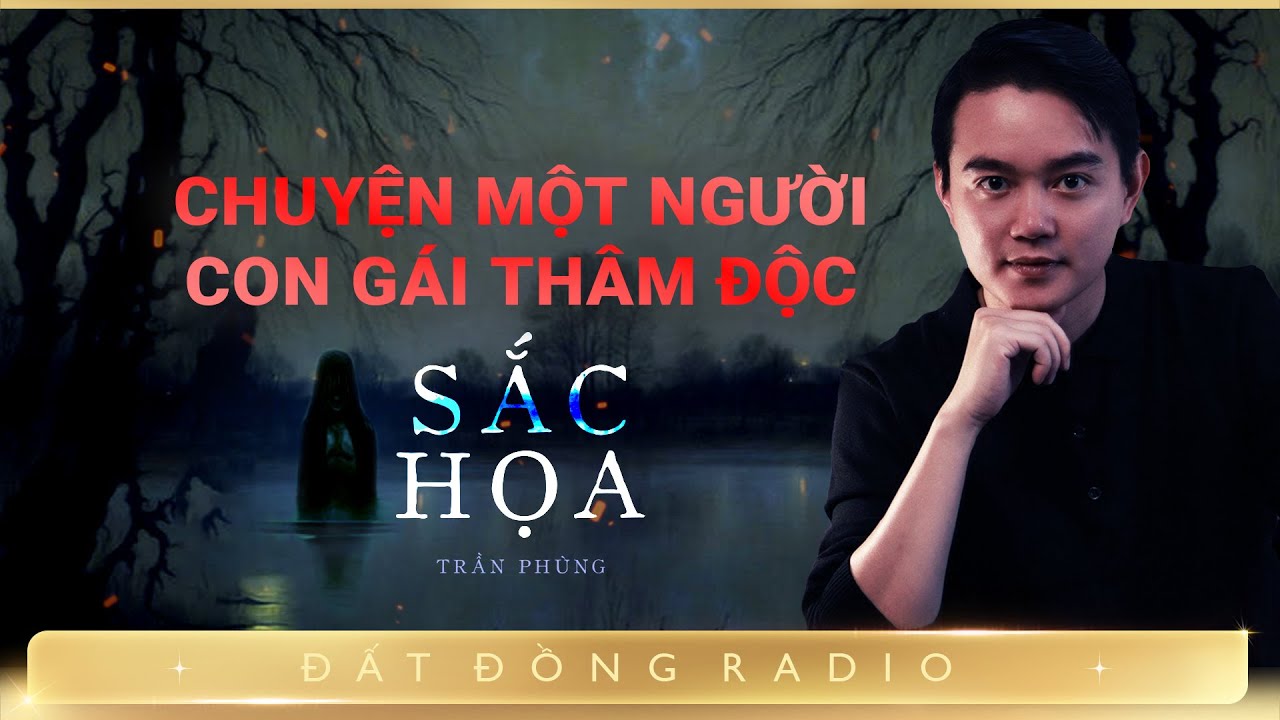 Nghe truyện ma : SẮC HỌA - Chuyện một người con gái thâm độc