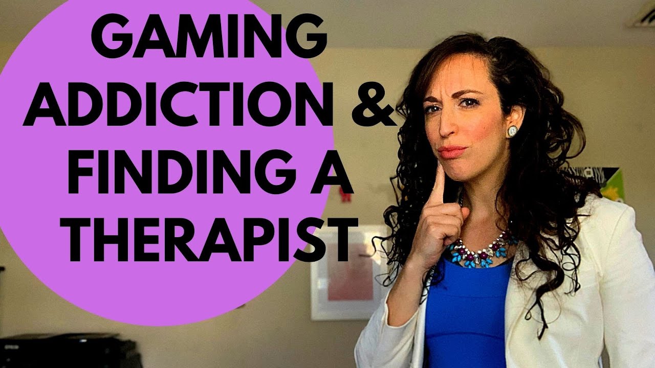 How to Find a Therapist Who Can Help with Dating and Gaming Issues in 2021