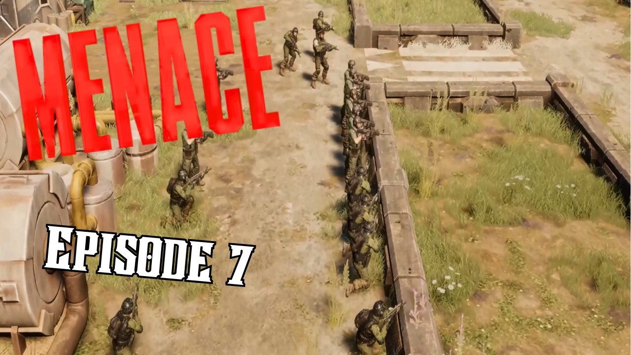 Operating so Good They Gave us New Enemies! - Menace - Episode 7