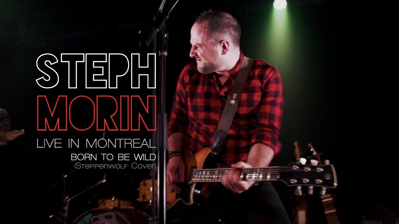 Born To Be Wild - Steppenwolf cover by Steph Morin | Live in Montréal, June 2019