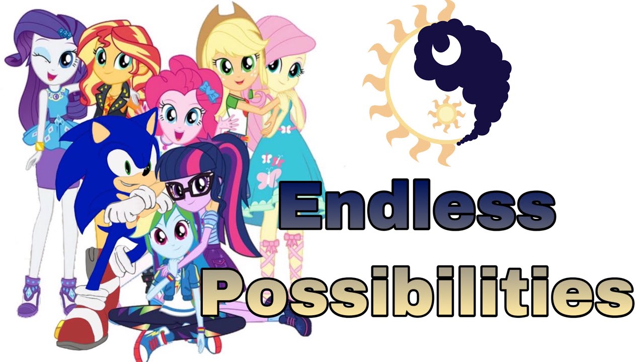 1K Special Sonic and Equestria Girls - Endless Possibilities ☀️🌘🌙