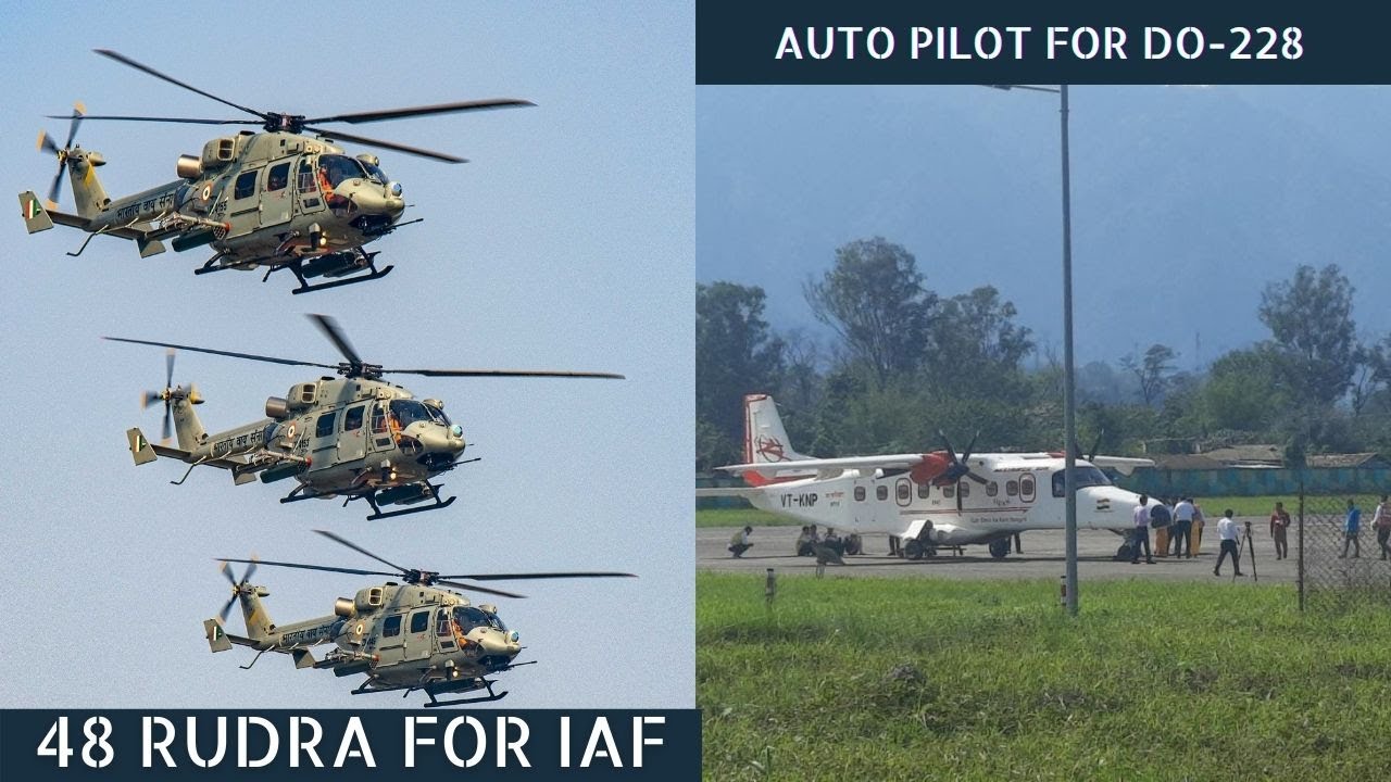48 Rudra For IAF | Auto Pilot for DO-228