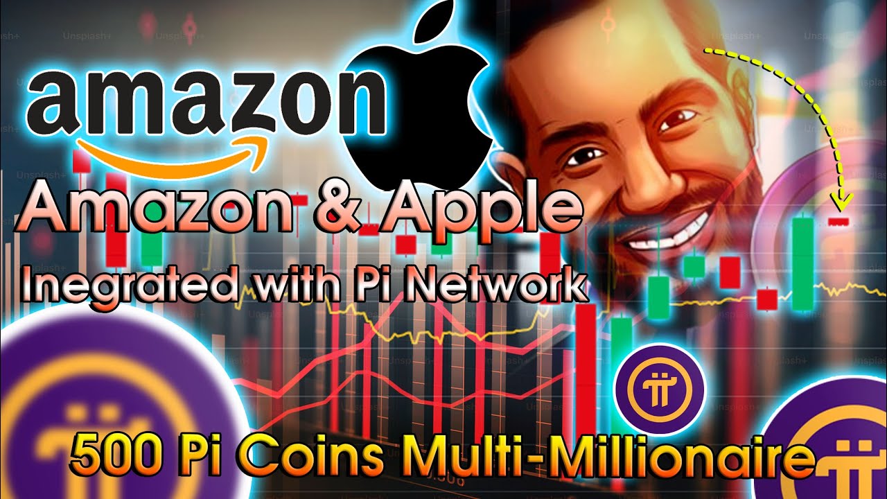 Amazon & Apple Integrated with Pi Network | If you Have 500 Pi Coins you are a Multi-millionaire