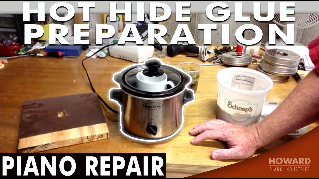Hide Glue Preparation - Piano Repair I HOWARD PIANO INDUSTRIES