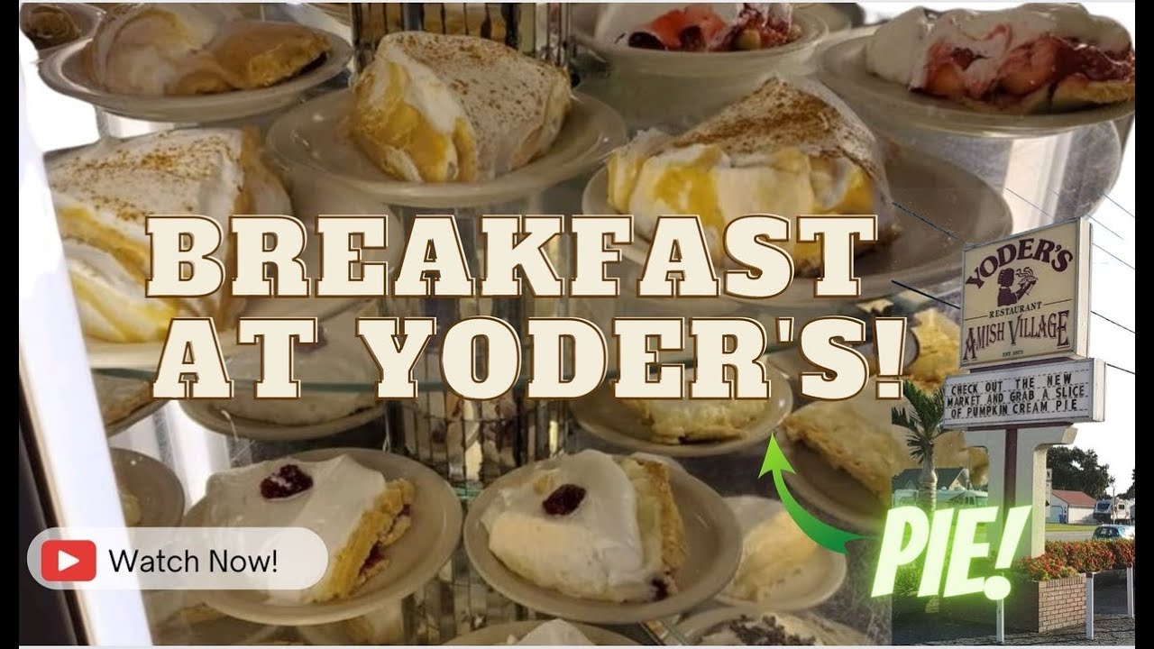 YODER'S Breakfast & PIE in Pinecraft  - an Amish Community in Sarasota, FL!
