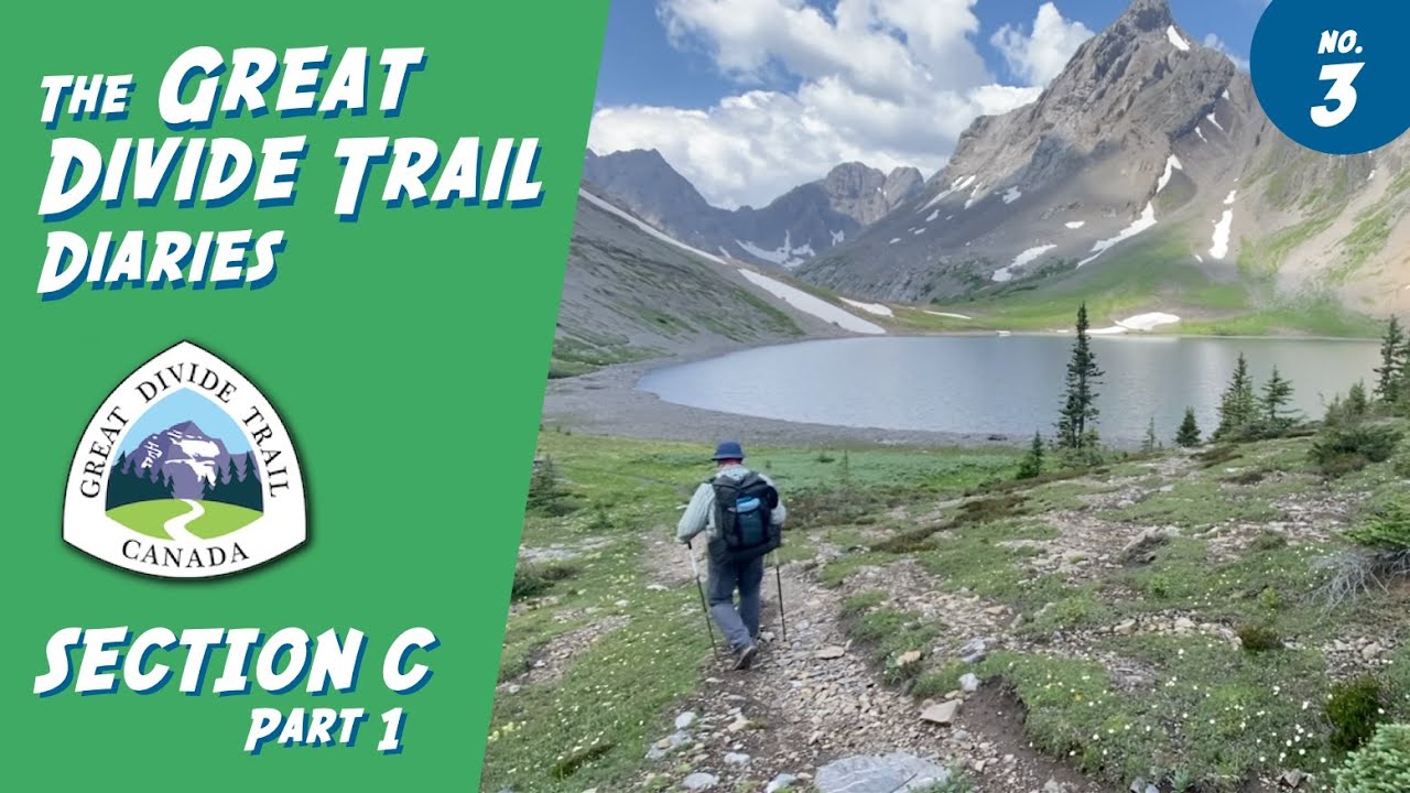 Great Divide Trail Diaries - Episode 3 - Section C  Part 1