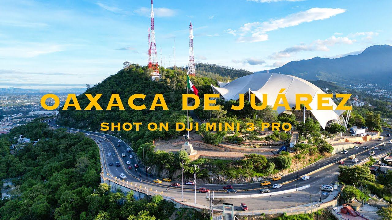 DJI MINI 3 PRO - OAXACA DE JU&Aacute;REZ 🚁☀️ | 4K