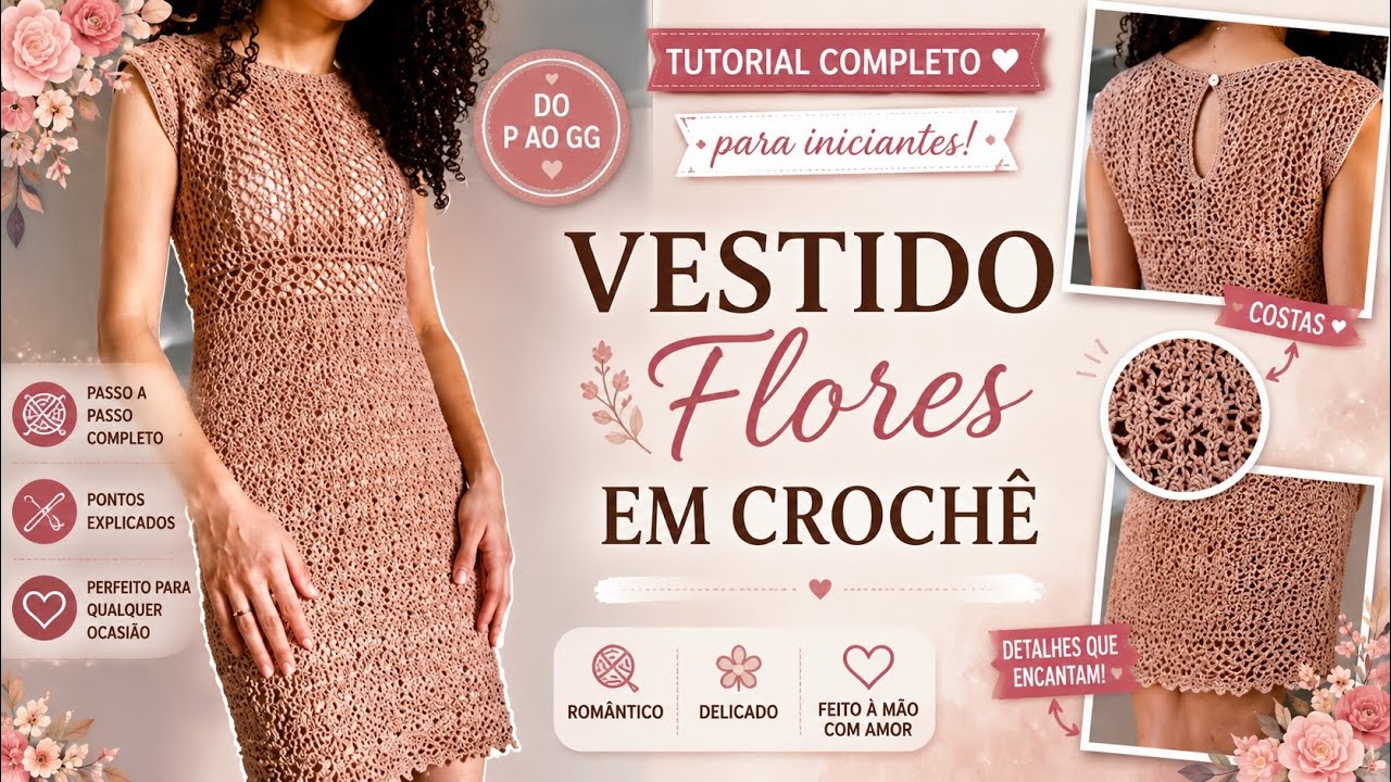 Vestido em crochê Flores - Aula 5 FINAL - DÉBORA VILARINS ❤️