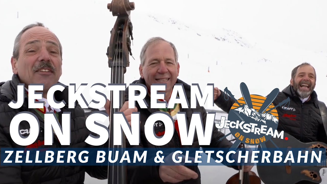JECKSTREAM ON SNOW - ZELLBERG BUAM & GLETSCHERBAHN