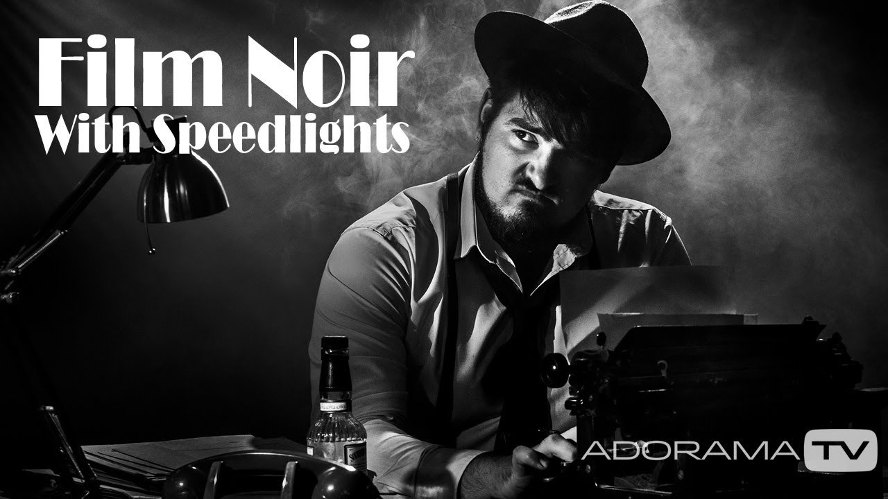 Film Noir with Speedlights: Take and Make Great Photography with Gavin Hoey