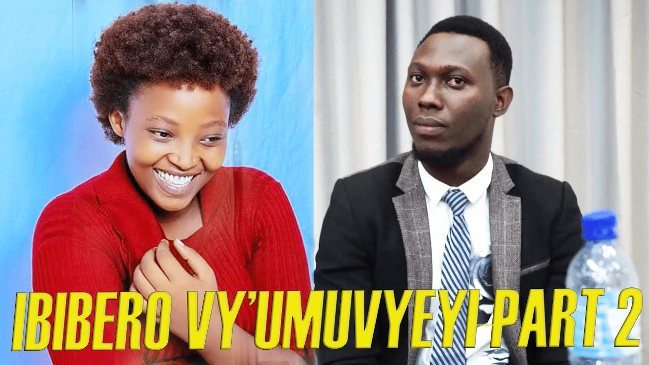𝙄𝘽𝙄𝘽𝙀𝙍𝙊 𝙑𝙔'𝙐𝙈𝙐𝙑𝙔𝙀𝙔𝙄 Part 2|MMI NA FANNY KUMBE N'AMAHASA|LIBERT,RIVER, AMEDE NA ABEL BARATANGAYE